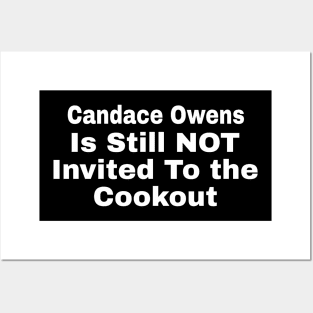 Candace Owens Is Still NOT Invited To The Cookout - White - Front Posters and Art